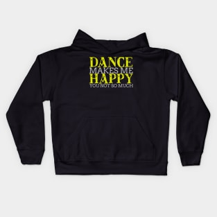 Dance Makes Me Happy Cool Creative Typography Design Kids Hoodie